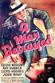 A Man Betrayed