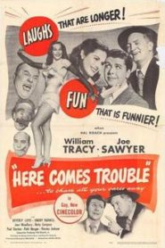 Here Comes Trouble