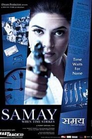 Samay When Time Strikes