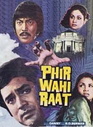 Phir Wohi Raat