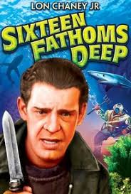 Sixteen Fathoms Deep