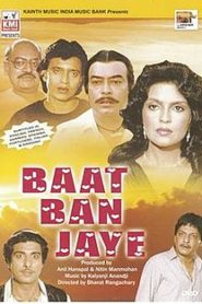 Baat Ban Jaye