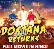 Dostana Returns