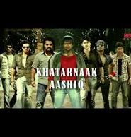 Khatarnaak Aashiq