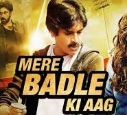 Mere Badle Ki Aag