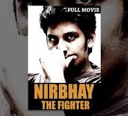 Nirbhay The Fighter